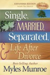 Single, Married, Separated and Life after Divorce - Myles Munroe