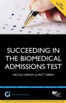 Succeeding in the Biomedical Admissions Test (Bmat): A Practical Guide to Ensure You Are Fully Prepared - Nicola Hawley