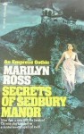 Secrets of Sedbury Manor - Marilyn Ross