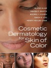 Cosmetic Dermatology in Skin of Colour - Murad Alam, Ashish Bhatia, Roopal Kundu, Simon Yoo, Henry Chan