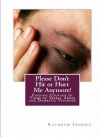 Please Don't Hit or Hurt Me Anymore: Finding Courage In Times of Verbal Abuse and Domestic Violence - Raymond Sturgis