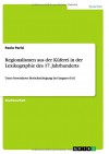 Regionalismen aus der Küferei in der Lexikographie des 17. Jahrhunderts (German Edition) - Paolo Parisi