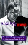 Angels & Demons: One Actor's Hollywood Journey - Ray Stricklyn