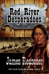 Red River Desperadoes - James Reasoner