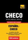 Vocabulario Espanol-Checo - 9000 Palabras Mas Usadas - Andrey Taranov