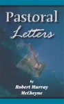 Pastoral Letters - Robert Murray McCheyne