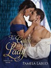 To Catch a Lady: A Hunt Club Novel - Pamela Labud