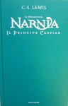 LE CRONACHE DI NARNIA - IL PRINCIPE CASPIAN - C. S. Lewis