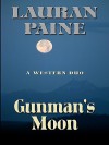 Gunman's Moon: A Western Duo - Lauran Paine