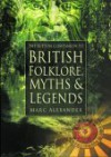 A Companion to the Folklore, Myths & Customs of Britain - Marc Alexander