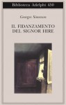 Il fidanzamento del signor Hire - Georges Simenon, Giorgio Pinotti