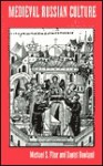 Medieval Russian Culture, Volume II - Michael Flier, Daniel Rowland