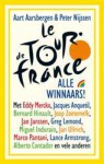 Tour de France: alle winnaars - Aart Aartsbergen, Peter Nijssen