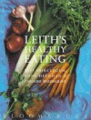 Leith's Healthy Eating - Puff Fairclough, Caroline Waldegrave