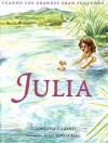 Julia: Cuando Los Grandes Eran Pequenos - Georgina Lazaro