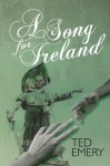 A Song for Ireland - Ted Emery