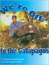 We're Off...To The Galapagos Nos Vamos A Las Islas Galapagos - Michael Mastorakis