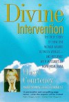 Divine Intervention: The True Story of How One Woman Walked Between Worlds-And Returned With Messages of Hope from Diana - Hazel Courteney