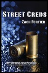 Street Creds - Zach Fortier