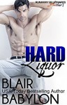 Hard Liquor: Runaway Billionaires: Arthur Duet #2 - Blair Babylon