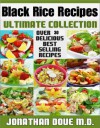 Black Rice Recipes: The Ultimate Collection - Over 30 Healthy & Delicious Recipes - Jonathan Doue