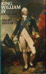 King William IV - Philip Ziegler