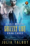 Bearly Working (The Grizzly List Book 3) - Julia Talbot