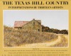 The Texas Hill Country: Interpretations by Thirteen Artists - A.C. Greene, John Palmer Leeper