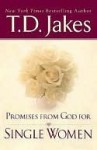 Promises from God for Single Women - T.D. Jakes