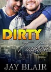 Dirty Fashion: M/M Gay For You Romance - Jay Blair