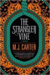 The Strangler Vine - M.J. Carter