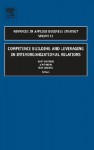 Competence Building and Leveraging in Interorganizational Relations - Aimé Heene, Rudy Martens, Ron Sanchez