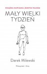 Mały wielki tydzień. Książka napisana jednym palcem - Darek Milewski