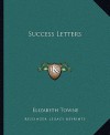 Success Letters - Elizabeth Towne