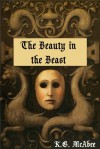 The Beauty in the Beast - K.G. McAbee