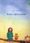 Anni rännuteel - Juhani Püttsepp, Jane Kaas