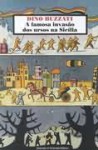 A famosa invasão dos ursos na Sicilia - Dino Buzzati, Nilson Moulin