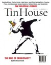 Tin House: The Political Issue (Fall 2008) - Tin House