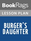 Burger's Daughter Lesson Plans - BookRags