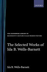 The Selected Works - Ida B. Wells-Barnett, Trudier Harris