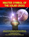 Master Symbol Of The Solar Cross (Book And Audio Cd) - Tuella, With Channeling By The Ashtar Command