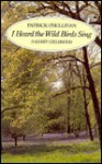 I Heard the Wild Birds Sing: A Kerry Childhood - Patrick O'Sullivan