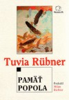 Pamäť popola - Tuvia Rübner, Milan Richter, Shraga Weil