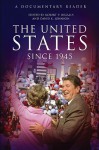 United States Since 1945 (Uncovering the Past: Documentary Readers in American History) - Robert P. Ingalls, David K. Johnson