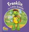 Franklin, the Little Bubble - Harry Endrulat