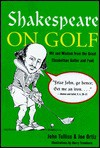 Shakespeare On Golf - John Tullius, Joe Ortiz