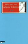 Notas para uma definição de cultura (Colecção BPC Fundamentos #2) - T.S. Eliot, Ernesto Sampaio