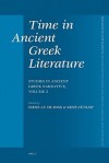 Time in Ancient Greek Literature: Studies in Ancient Greek Narrative, Volume 2 (Mnemosyne, Supplements) - Irene J.F. de Jong, René Nünlist