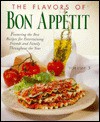 The Flavors of Bon Appetit: Featuring the Best Recipes for Entertaining Friends and Family Throughout the Ye ar (Volume 3) (Flavors of Bon Appetit) - Bon Appétit Magazine, Appetit Editors Bon