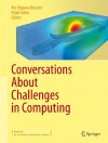 Conversations About Challenges in Computing - Kathrine Aspaas, Dana Mackenzie, Are Magnus Bruaset, Aslak Tveito